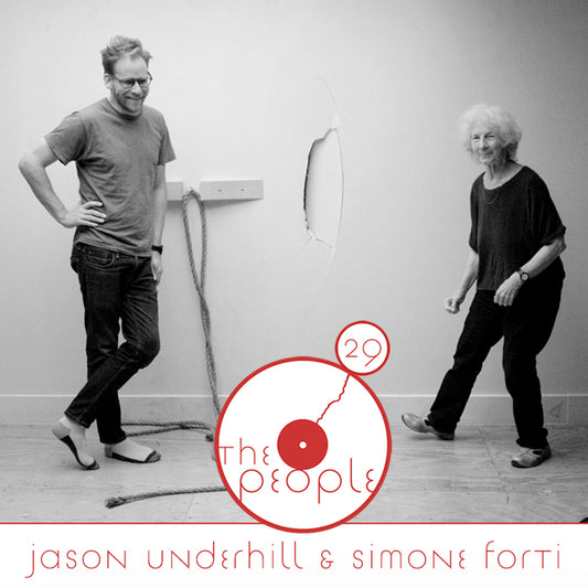 The People: Simone Forti & Jason Underhill Ep. 29