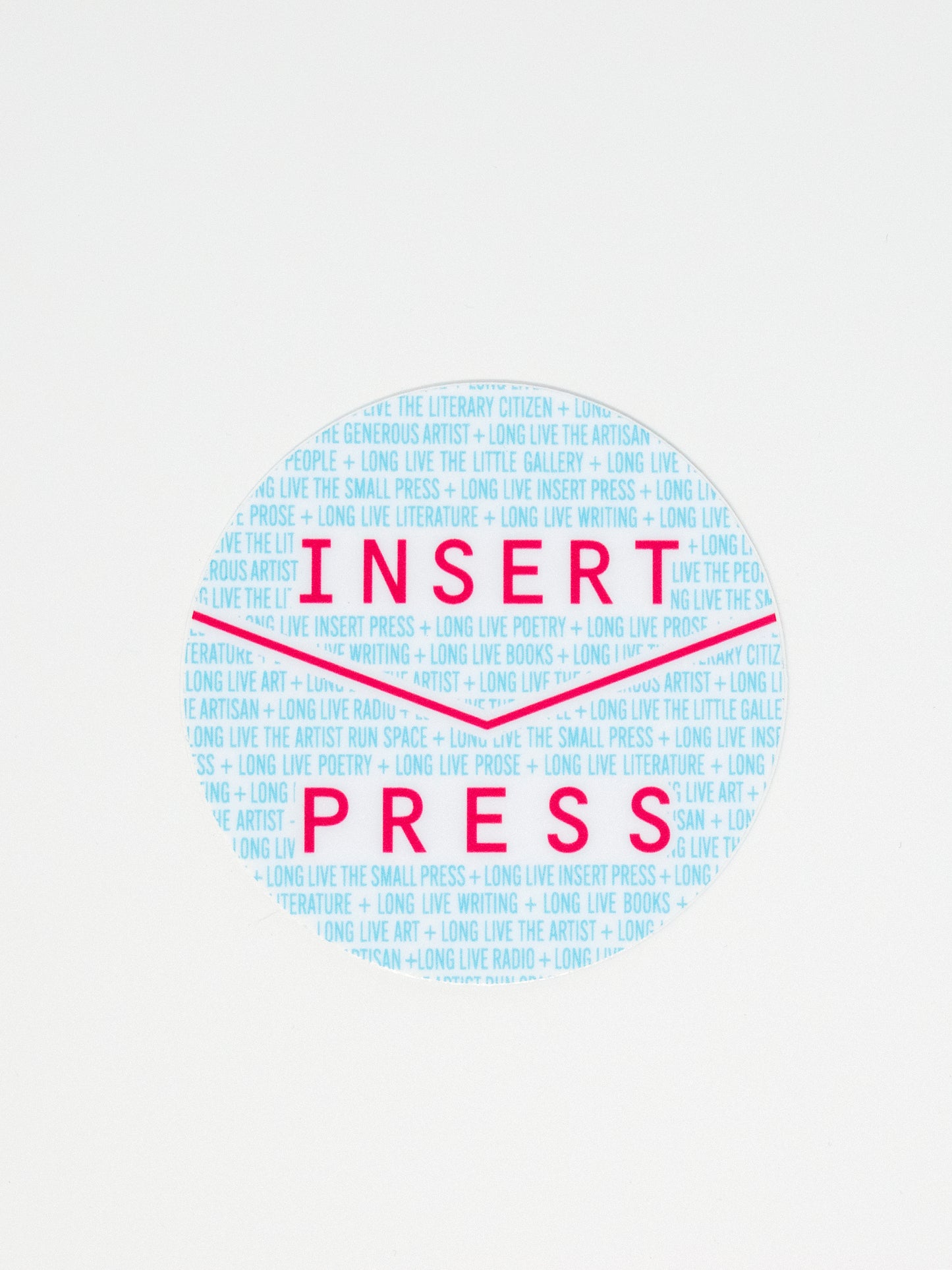 Long Live Insert Press Sticker
