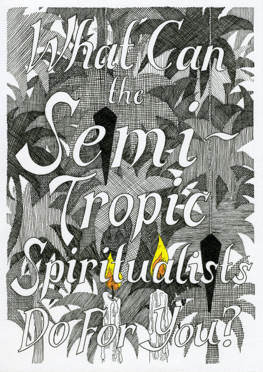 What Can The Semi-Tropic Spiritualists Do For You?